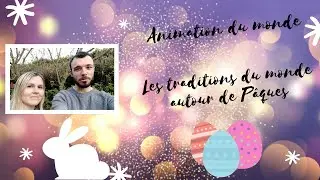 Les traditions de Pâques à travers le monde