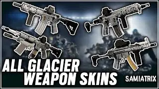 All GLACIER Weapon Skins - Rainbow Six Siege