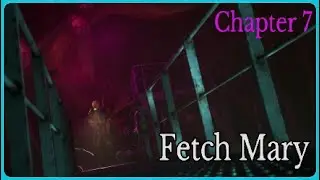Still Wakes The Deep: Chapter 7 Fetch Mary