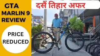 GEAR CYCLE UNDER RS 45 THOUSAND/ GTA MARLIN 9 PRICE IN NEPAL/ MTB CYCLE UNDER 45 K/ GTA MARLIN 9