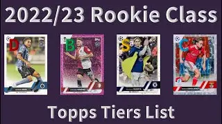 2022/23 Topps Soccer Rookies Tiers List | Ranking the Top Prospects for This Year's Chrome Releases