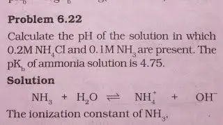 Calculate the PH of the solution in which 0.2 M NH4Cl and 0.1 M NH3 are present