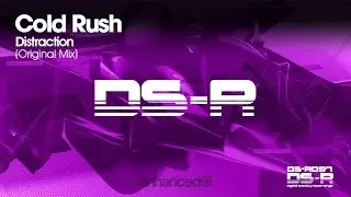 Cold Rush - Distraction (Original Mix) [OUT NOW]