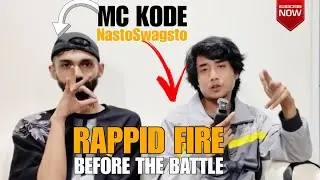 Kurukshetra Update : Raw rappid fire Round with Nasto Swagsto or Kode Before the Rap battle