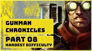Gunman Chronicles - Hardest Difficulty - Part 8