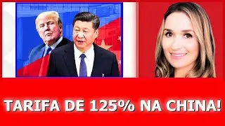 Tarifa de 125% na China: Trump Aumenta Press&atilde;o, China N&atilde;o Cede