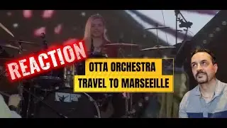 OTTA-orchestra. Travel to Marseille (2025) REACTION