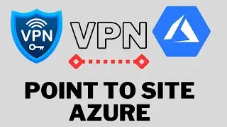 P2S, Point To Site VPN Setup and Connectivity to Azure 100% Practical. 