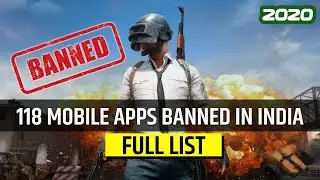 PUBG Mobile Chinese Apps Banned in India  | 118 App Full List