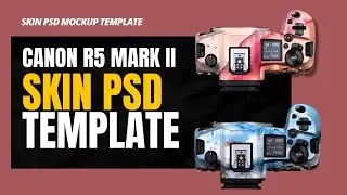 How to Use Canon R5 Mark II Skin PSD Mockup Template in Photoshop