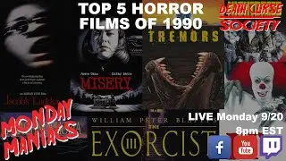 Top 5 Horror Films of 1990 | Monday Maniacs | Death Curse Society