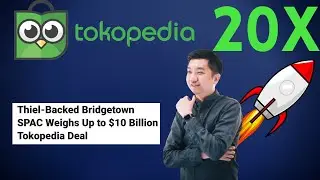 THIS $10Billion SPAC with TOKOPEDIA STOCK can 20X - $BTWN Bridgetown holdings stock
