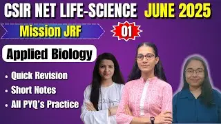 Applied Biology-1 | Mission JRF | CSIR-NET LIFESCIENCE JUNE 2025 #apnasapnajrf