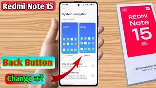 redmi note 15 back button settings, redmi note 15 side button setting, redmi note 15 navigation