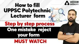 How to apply  UPPSC Polytechnic lecture  2021 form step by step process  | must watch