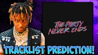 The Party Never Ends | Tracklist Prediction!