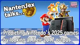Predicting Nintendo's 2025 Games, using their 2017 Output | NantenJex Talks...