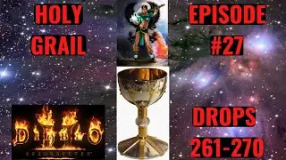 Diablo 2 Resurrected Holy Grail Episode 27. Drops 261-270 (G Angel)