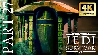 STAR WARS Jedi Survivor Part 27 - Walkthrough Gameplay - 4K 60FPS PC - EPIC QUALITY - FULL GAME
