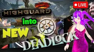 LIVE🔴 HIGHGUARD REVIEW 🎉 NEW DEADLOCK L8R ✅ OBS Fixed? 🦸&zwj;♀️ Variety🎉 Anime! 🦸&zwj;♂️ VTuber 🎮 #1267