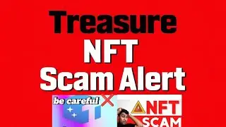 Treasure nft withdrawal updates nft completely sacm no more investment withdrawal band