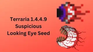 Terraria 1.4.4.9 Suspicious looking Eye Seed