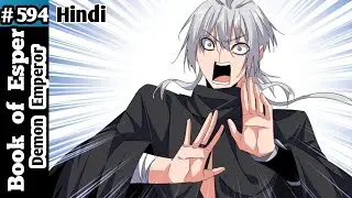 Book of Esper Episode 594 part 1 in Hindi /Book of Ep 594 /Chapter 711 / See the light.