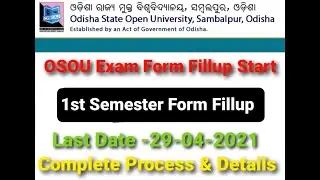 OSOU Exam Form filup Start 1st Semester 2021,How to fillup 1st semester Exam Form,OSOU Exam Form