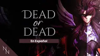 Saint Seiya | Dead or Dead (Cover Español)