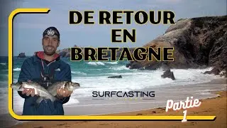 SURFCASTING S02 E06: SEJOUR DE PÊCHE EN BRETAGNE PARTIE 1