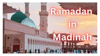 Ramadan in Madinah
