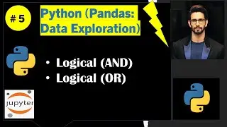 Python (Pandas): Logical AND and Logical OR