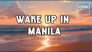 Ray Dalton X Alvaro Soler - Manila - Lyric