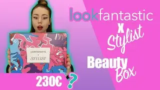 ✷UNBOXING✷ LOOKFANTASTIC X STYLIST BEAUTY BOX 2.0