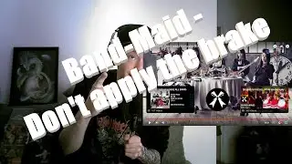 [Band-Maid - Don't apply the break] First time REACTION! Love these lyrics!