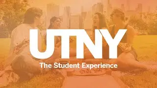 UTNY: The Student Experience