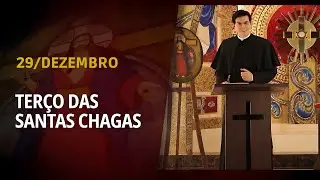 Terço das Santas Chagas | 29 de Dezembro de 2025 | Padre Reginaldo Manzotti