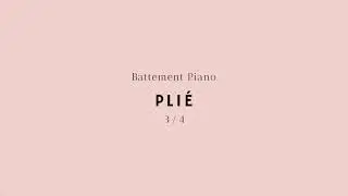 Ballet Music - Plié III (3/4)