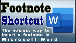 The FASTEST Way to Add Footnotes in Microsoft Word
