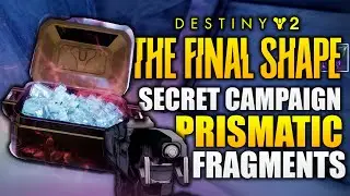 Destiny 2 - All Secret Prismatic Fragments in The Final Shape Campaign (Full Locations Guide)