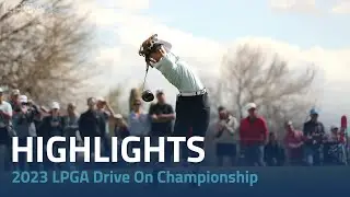 LPGA Drive On Championship at Superstition Mountain Round 1 - Round Highlights