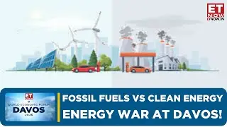 Davos 2026: Energy Transition Meets Geopolitics as World Splits on Fossil Fuels vs Renewables