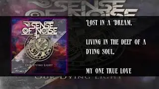 Sense Of Noise - Our Dying Light | Melodic Death Metal
