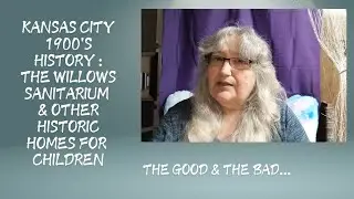 Early Kansas City History: The Willows Sanatarium; Podcast x01