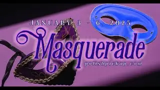 Polish Pickup January 2025 | Masquerade