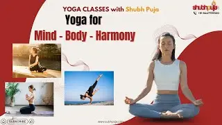 Inner Radiance & Health: Yoga for Mind-Body Harmony