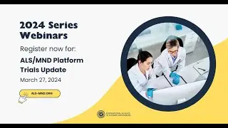ALS/MND Platform Trials Update Webinar