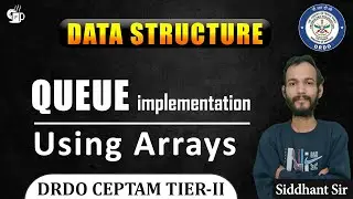 L-4.2 Queue implementation using Array | DRDO Computer Science | DRDO CEPTAM TIER 2