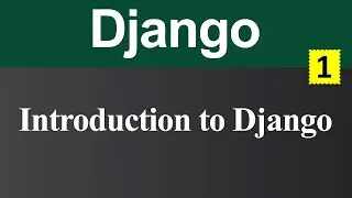 #1 Django Introduction | For Beginners