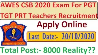 AWES PGT TGT PRT 8000 Vacancy ?? AWES CSB 2020 Online Aplication Starts For APS Teachers Recruitment